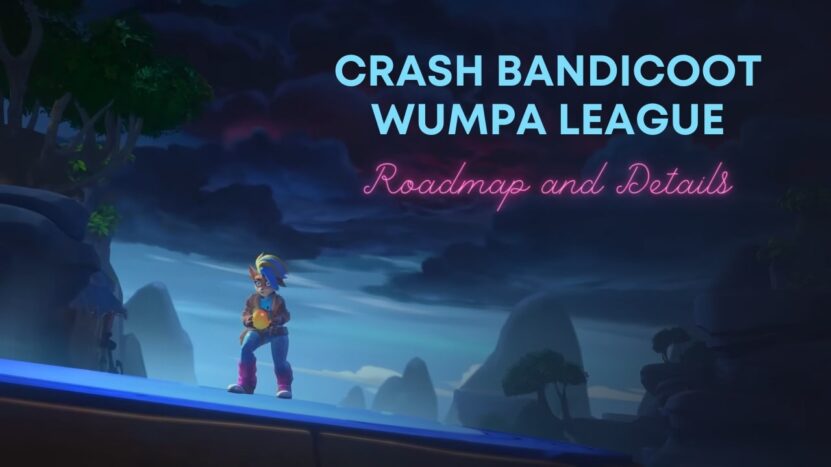 Leaked Roadmap and Details for Crash Bandicoot Wumpa League