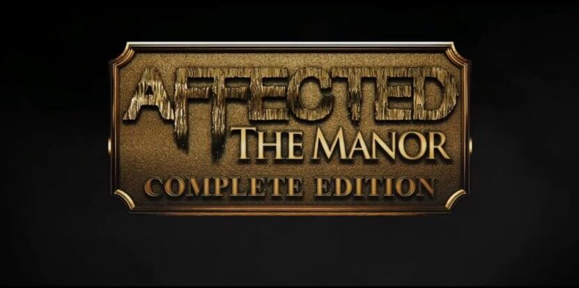 Affected The Manor Complete Edition